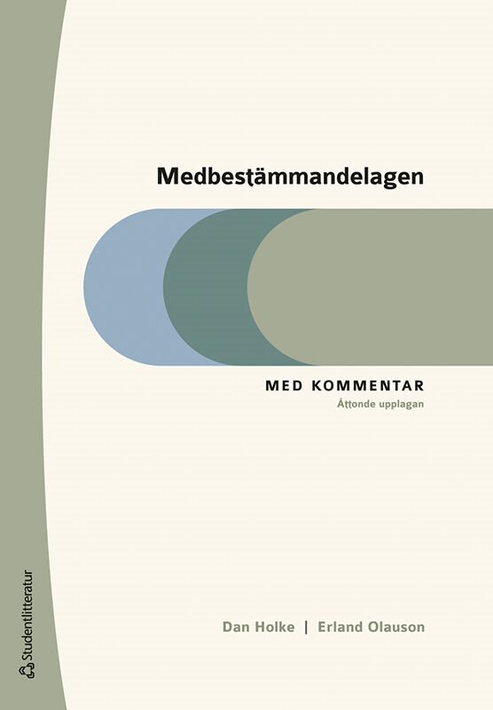 Medbestämmandelagen : med kommentar