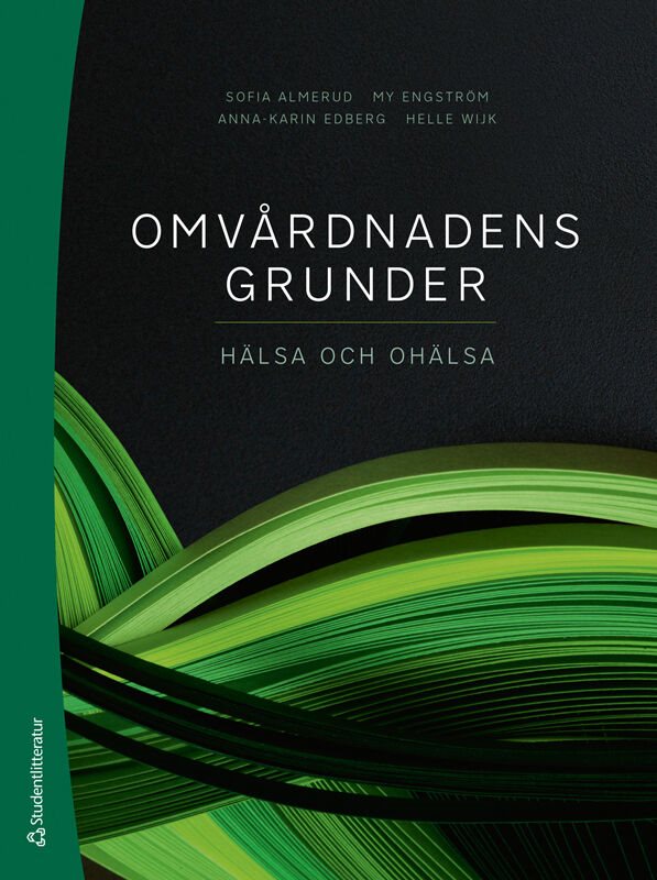 Omvårdnadens grunder - Hälsa och ohälsa