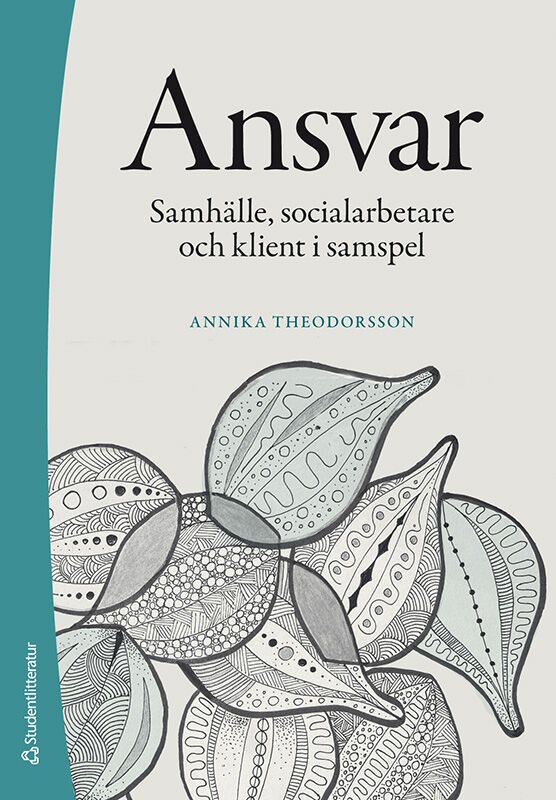 Ansvar - Samhälle, socialarbetare och klient i samspel