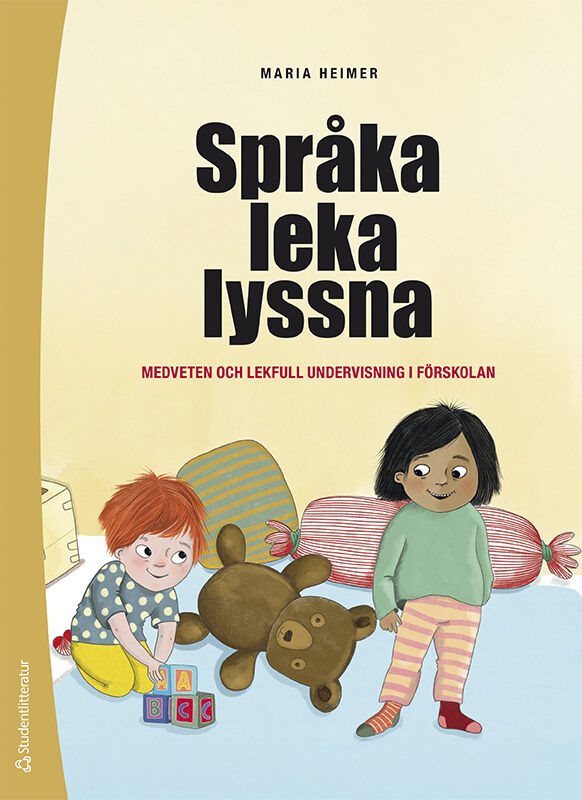 Språka leka lyssna - Medveten och lekfull undervisning i förskolan