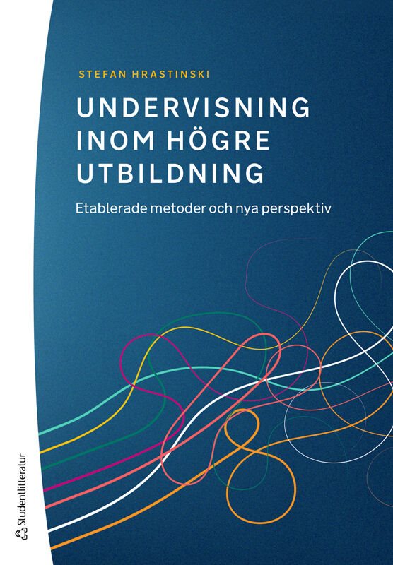 Undervisning inom högre utbildning - Etablerade metoder och nya perspektiv