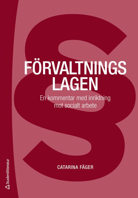 Förvaltningslagen - En kommentar med inriktning mot socialt arbete