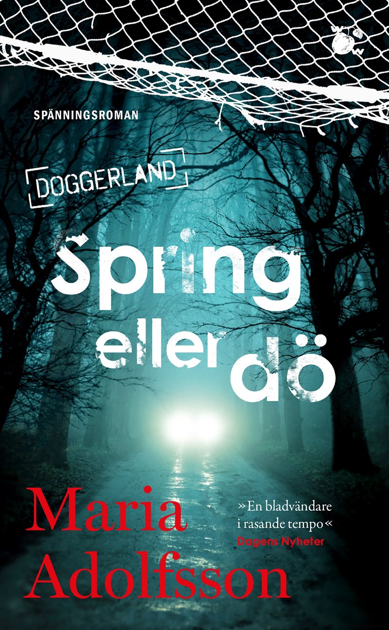 Spring eller dö