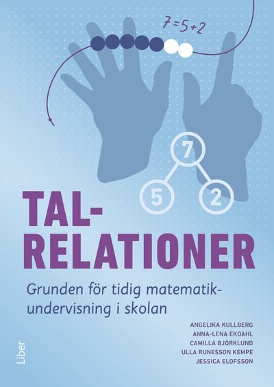 Talrelationer : grunden för tidig matematikundervisning i skolan