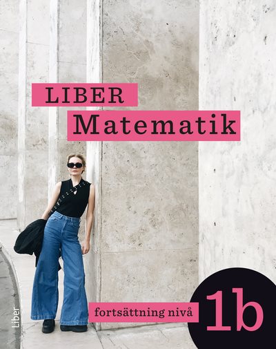 Liber Matematik fortsättning nivå 1b