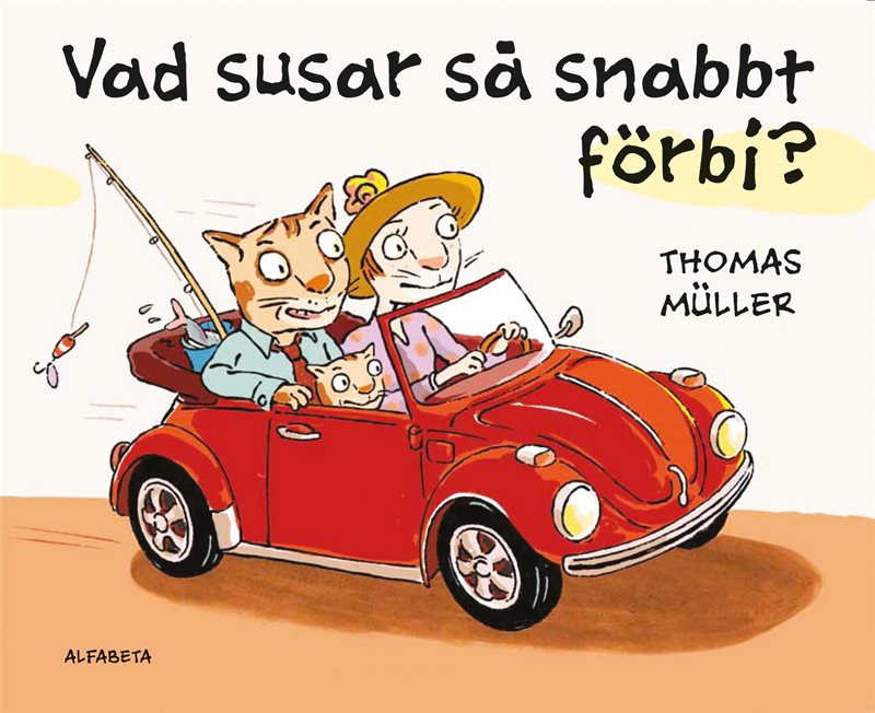 Vad susar så snabbt förbi?