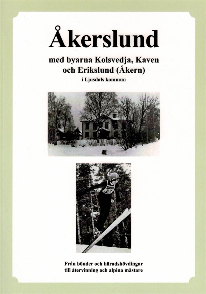 Åkerslund med byarna Kolsvedja, Kaven och Erikslund