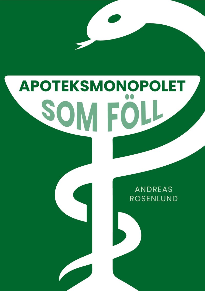 Apoteksmonopolet som föll