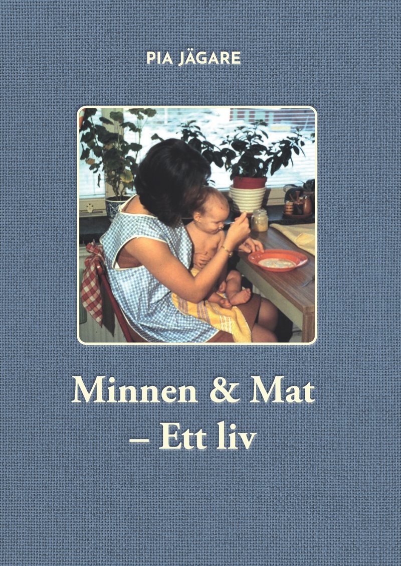 Minnen & Mat - Ett liv