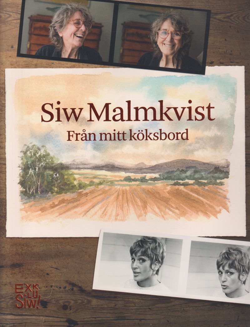 Siw Malmkvist : Från mitt köksbord