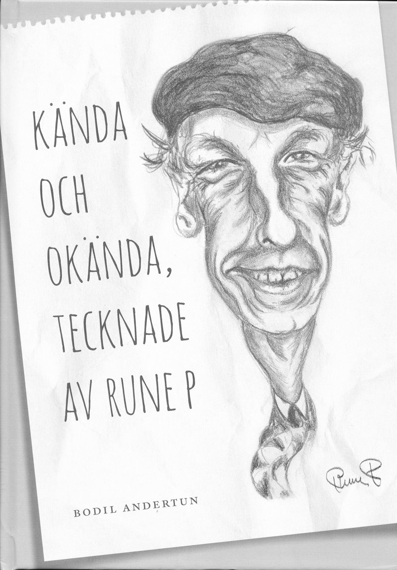 Kända och okända, tecknade av Rune P