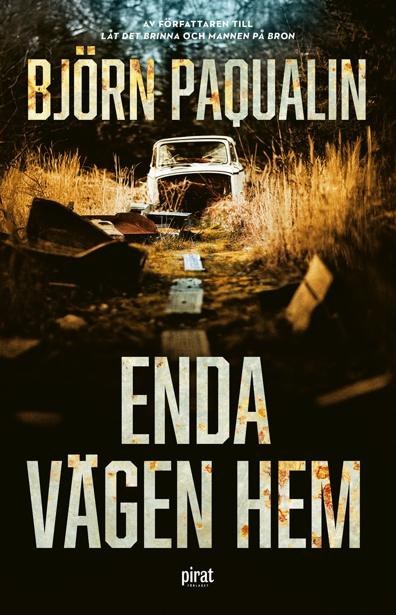 Enda vägen hem