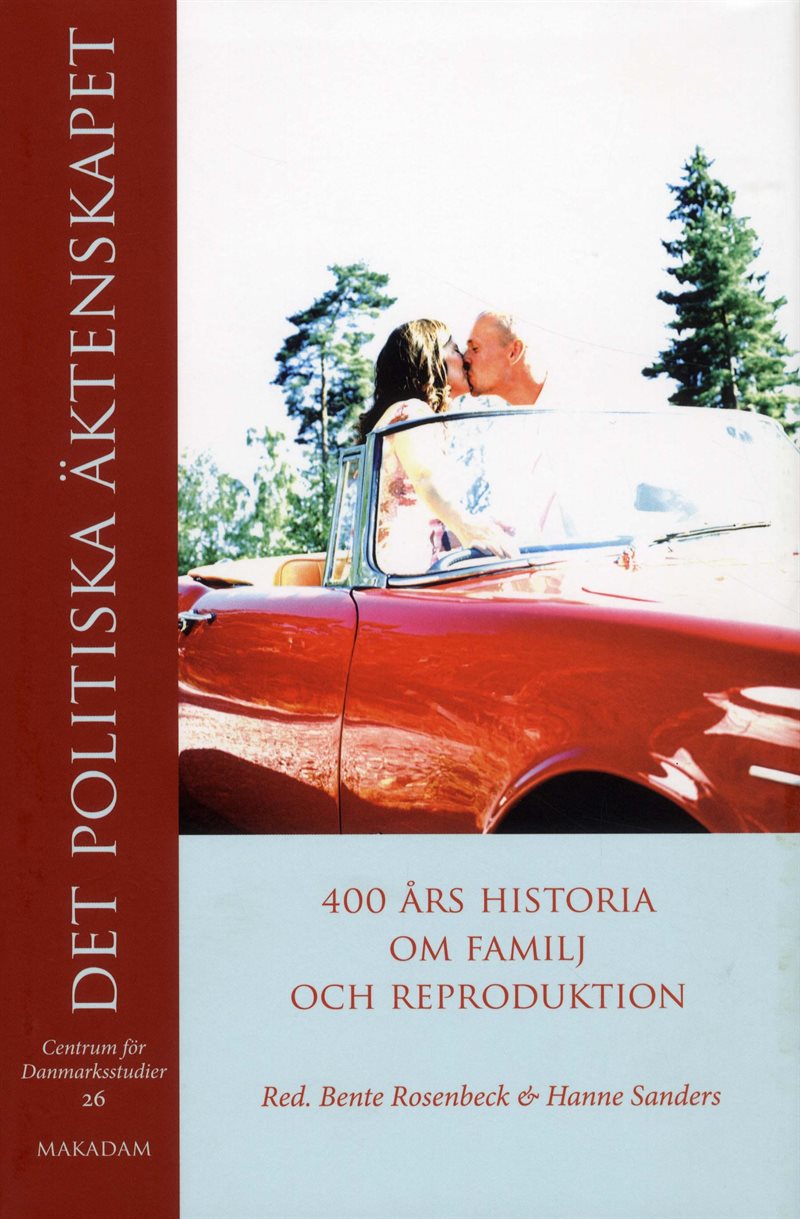 Det politiska äktenskapet : 400 års historia om familj och reproduktion