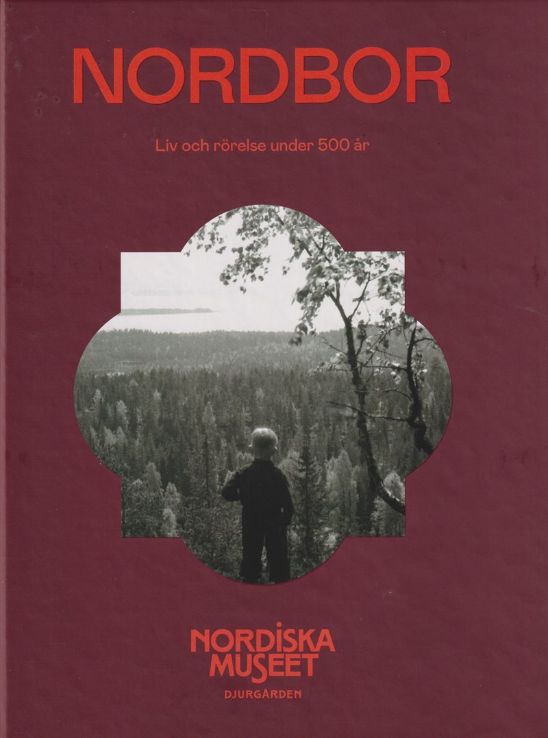 Nordbor : liv och rörelse under 500 år 