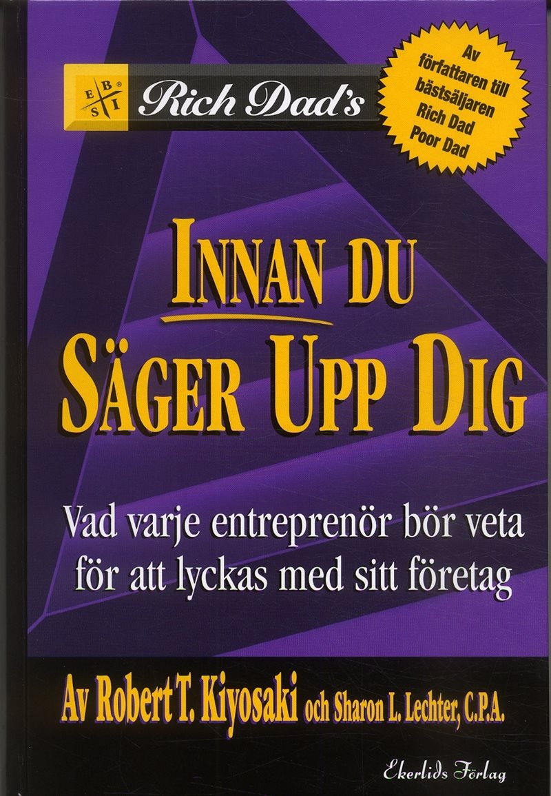 Innan du säger upp dig : Vad varje entreprenör bör veta för att lyckas med