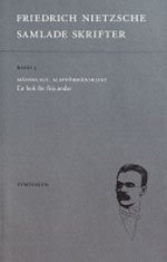 Samlade skrifter. Bd 4, Morgonrodnad : tankar om de moraliska fördomarna