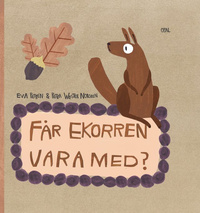 Får ekorren vara med?