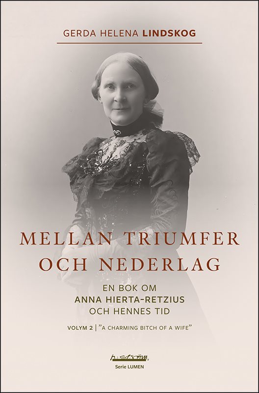 Mellan triumfer och nederlag. 2 : "A charming bitch of a wife"