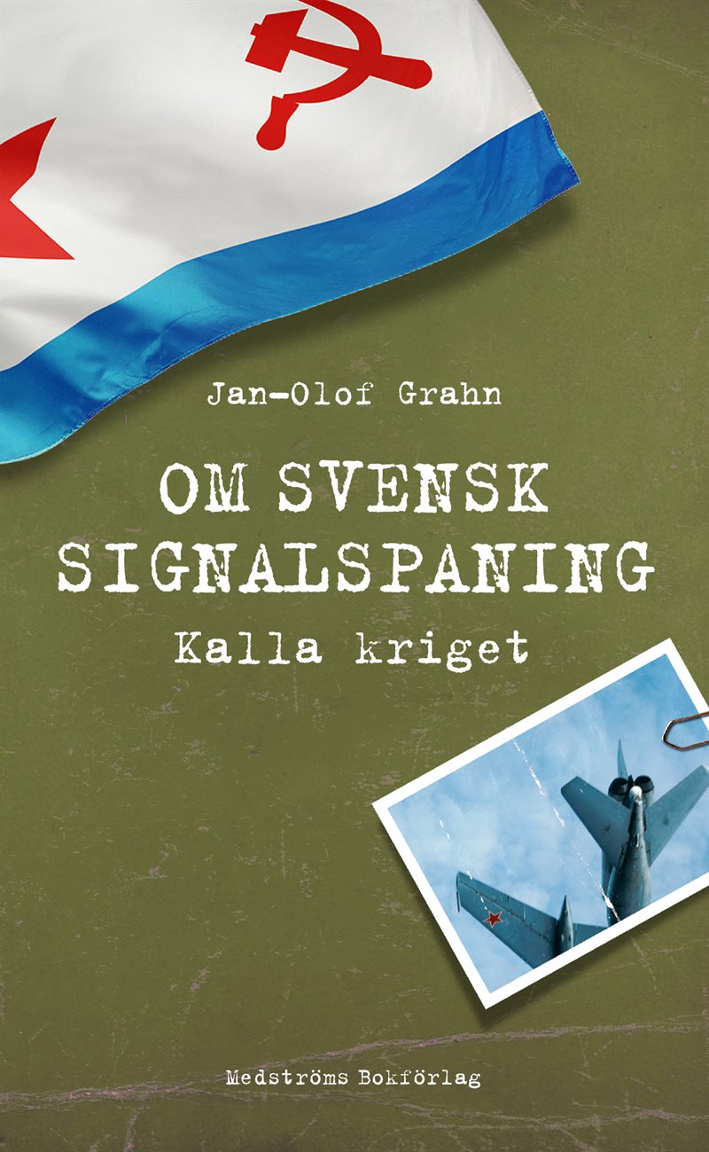 Om svensk signalspaning : Kalla kriget