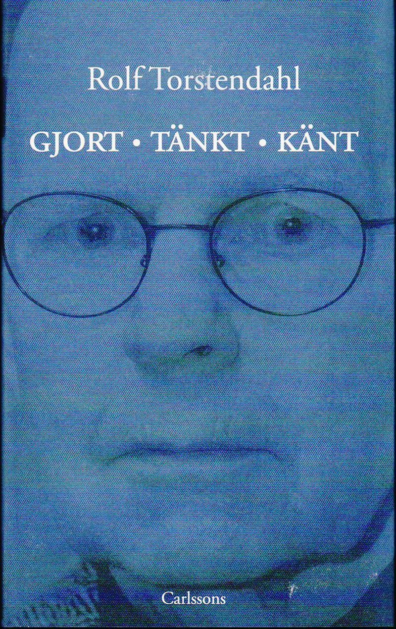 Gjort, tänkt, känt