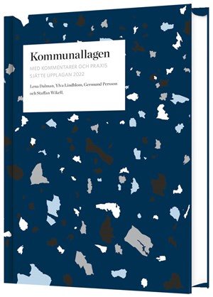 Kommunallagen med kommentarer och praxis