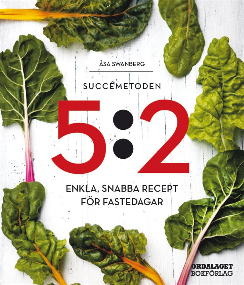 Succémetoden 5:2 : enkla, snabba recept för fastedagar