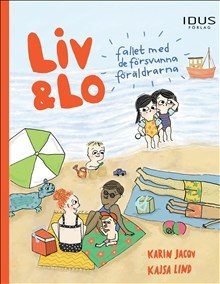 Liv & Lo. Fallet med de försvunna föräldrarna