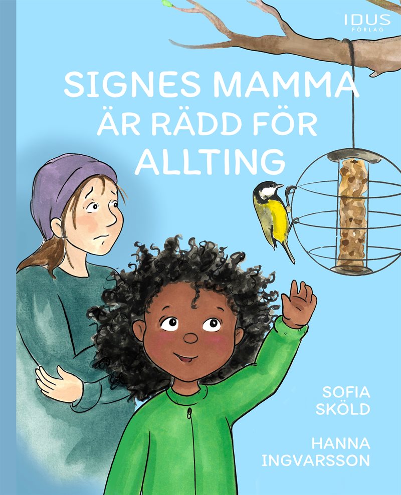 Signes mamma är rädd för allting