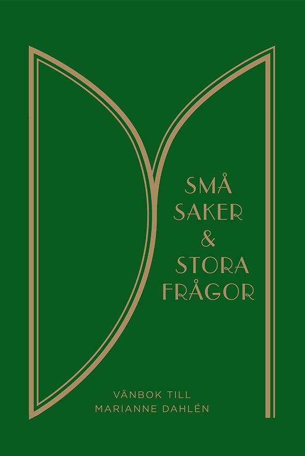 Små saker och stora frågor : Vänbok till Marianne Dahlén