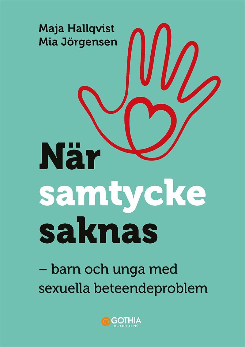 När samtycke saknas : barn och unga med sexuella beteendeproblem