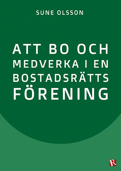 Att bo och medverka i en bostadsrättsförening