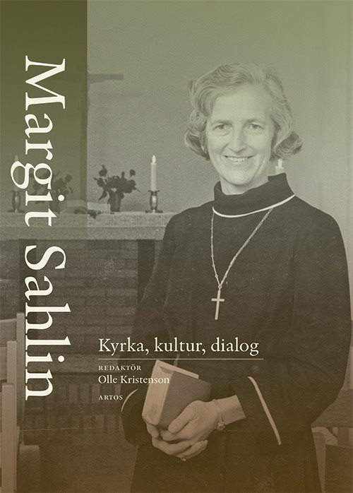 Margit Sahlin : kyrka, kultur, dialog