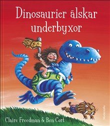 Dinosaurier älskar underbyxor