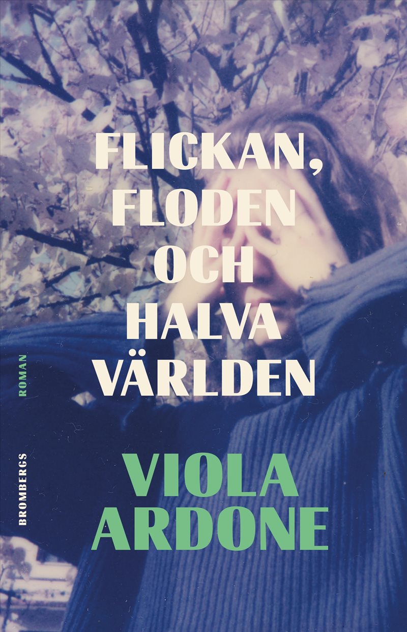 Flickan, floden och halva världen