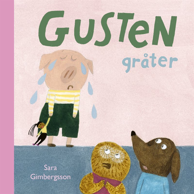 Gusten gråter