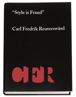 "Style is fraud" : Carl Fredrik Reuterswärd