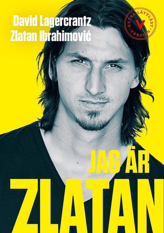 Jag är Zlatan  (extra lättläst)