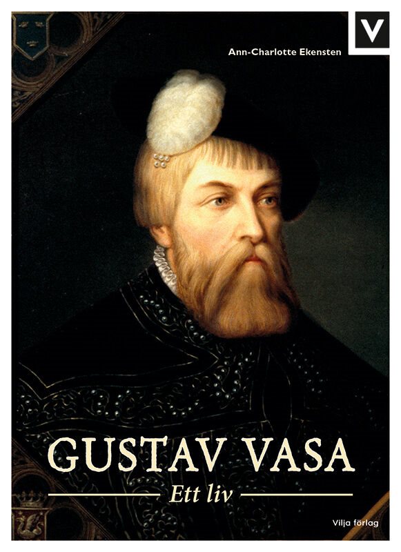 Gustav Vasa : ett liv