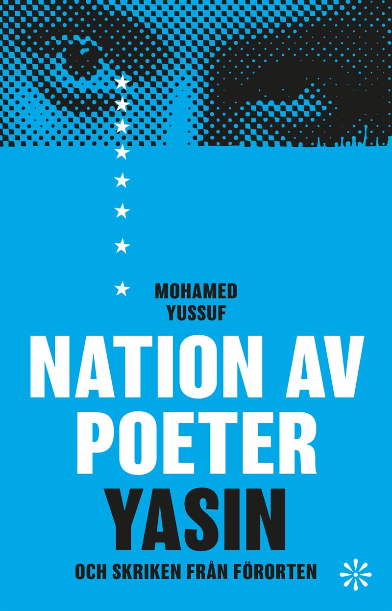 Nation av poeter : Yasin och skriken från förorten