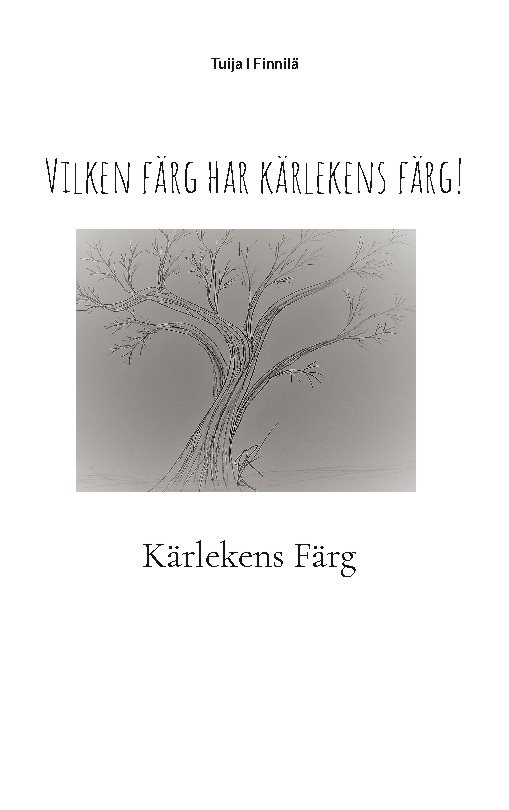 Vilken färg har kärlekens färg! : Kärlekens Färg