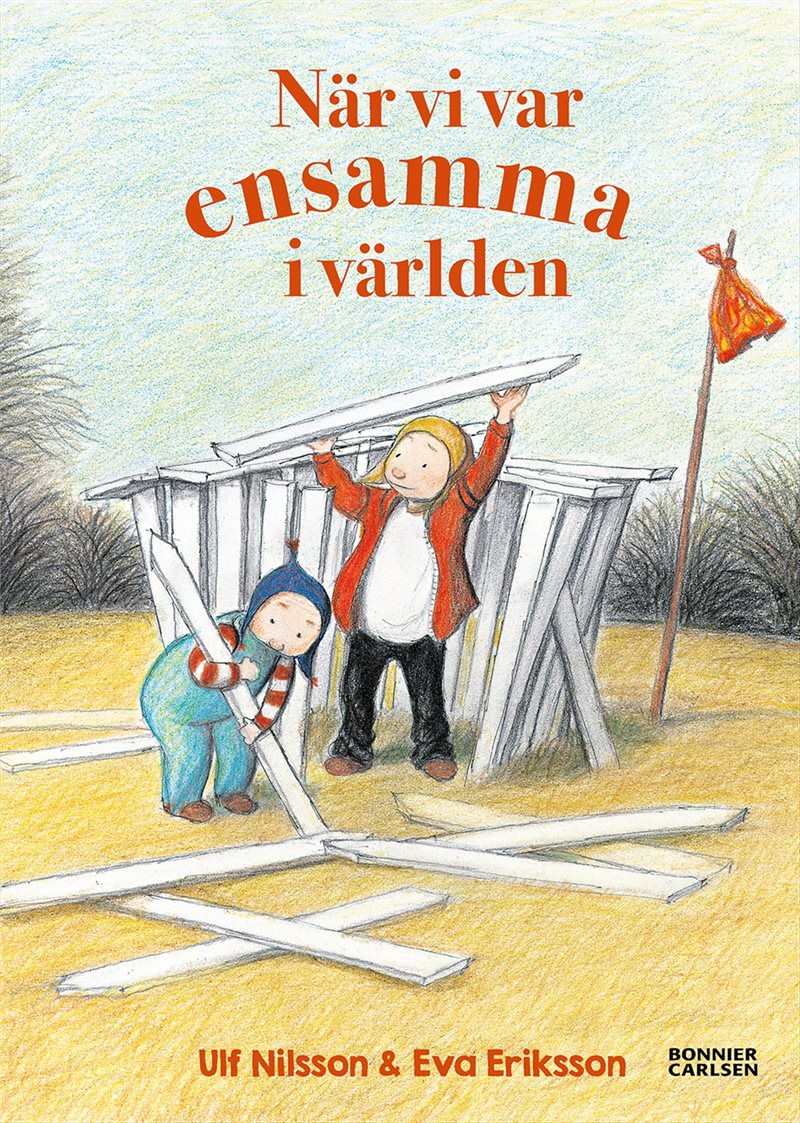 När vi var ensamma i världen