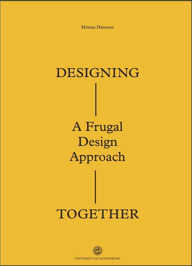 Designing together : a frugal design approach : exploring participatory design in a global north-south cooperation context (Sweden-Kenya)