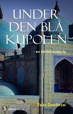 Under den blå kupolen : en kärlekshistoria