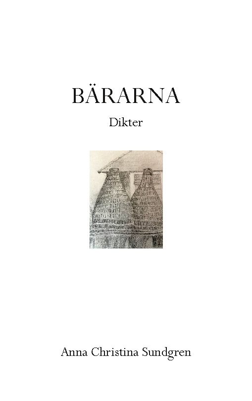 Bärarna : dikter