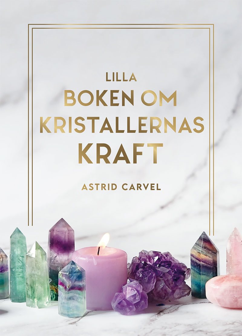 Lilla boken om kristallernas kraft