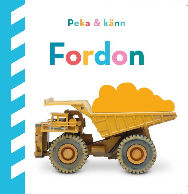 Peka och känn. Fordon