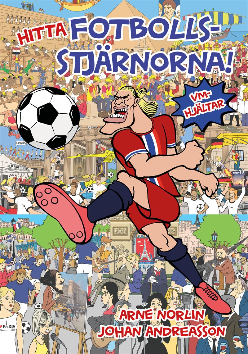 Hitta fotbollsstjärnorna! : VM-hjältar