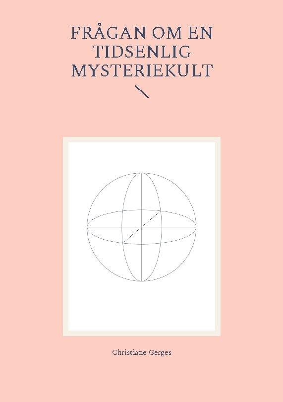 Frågan om en tidsenlig mysteriekult