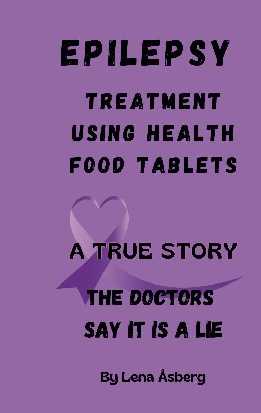 Epilepsy treatment using health food tablets : a true story