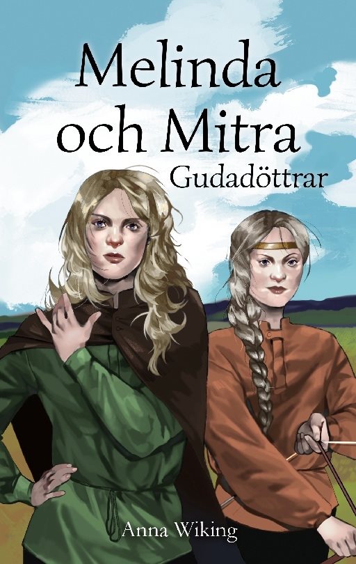 Melinda och Mitra : gudadöttrar